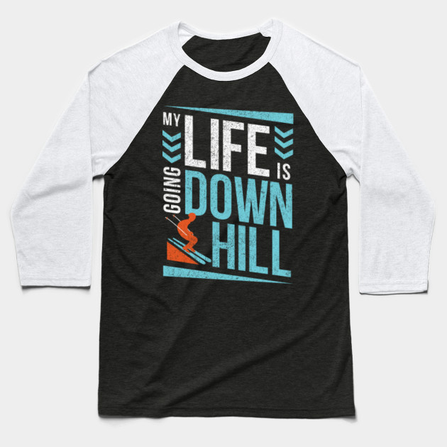 Skiing Ski Gift My life is going downhill - Ski Gift Ideas ...