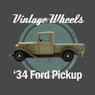 Vintage Wheels - '34 Ford Pickup T-Shirt