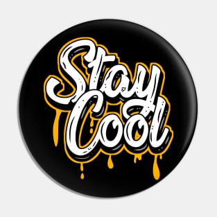 Stay cool Pin