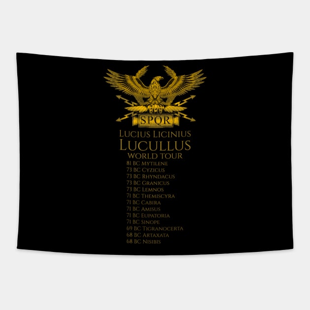 Ancient Rome History - Lucius Licinius Lucullus World Tour Tapestry by Styr Designs