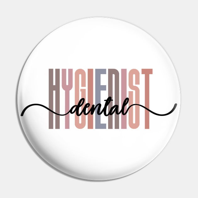 Dental Hygienist - Tall Font Contrast on White Design Pin by best-vibes-only