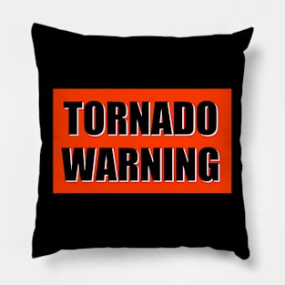 TORNADO WARNING Pillow