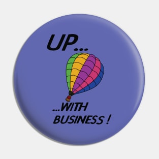 Up... with Business Poster Pin