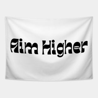 Aim Higher. Retro Typography Motivational and Inspirational Quote Tapestry