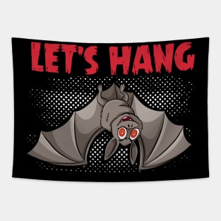 Bat Lets Hang Shirt, Cute, Funny Bat Tapestry