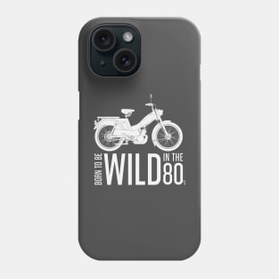 Born to be Wild in the 80's White Moped Phone Case