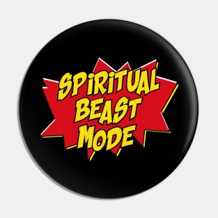 Spiritual Beast Mode Pin