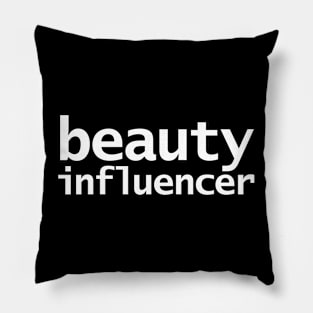 Beauty Influencer Pillow