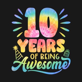 10 Years Of Being Awesome Tie Dye 10th Birthday T-Shirt