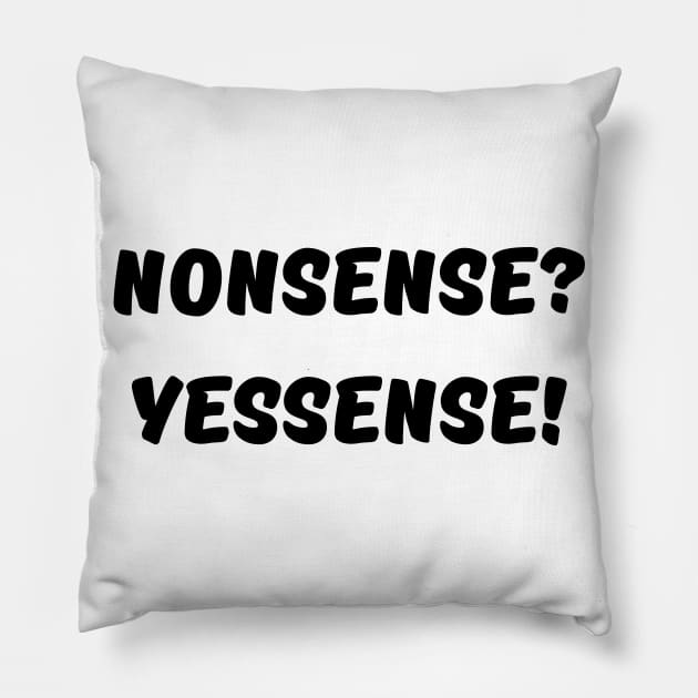 Nonsense Pillow by WordsGames