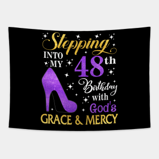 Stepping Into My 48th Birthday With God's Grace & Mercy Bday Tapestry