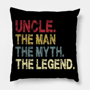 Uncle - The Man - The Myth - The Legend Father's Day Gift Papa Pillow