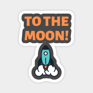 To the Moon! Magnet