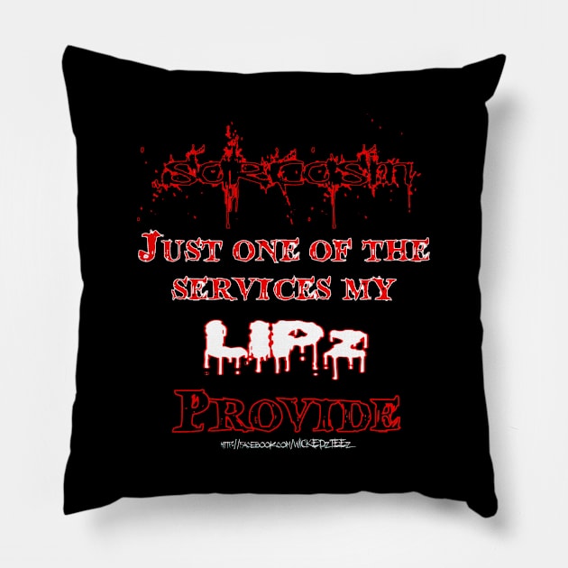 Sarcasm Pillow by Wicked9mm