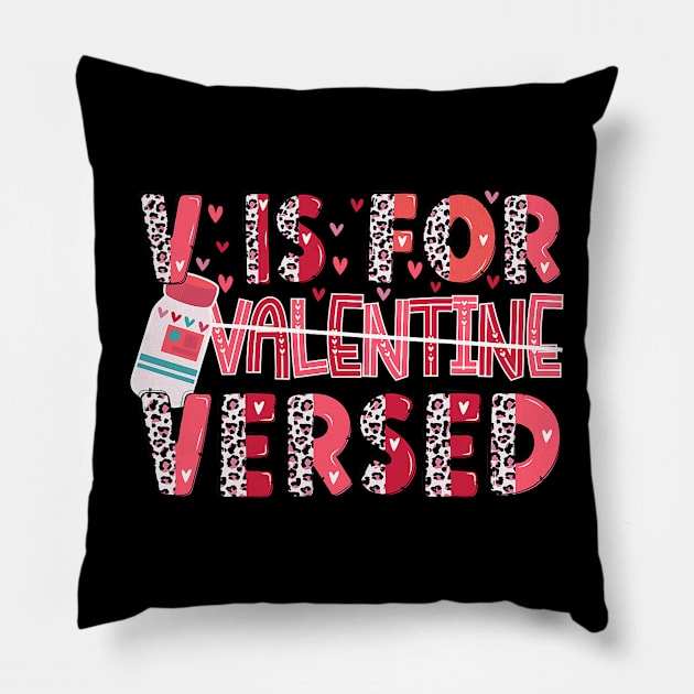 V Is For Versed Pacu Crna Nurse Funny Valentines Day Leopard Pillow by Neldy