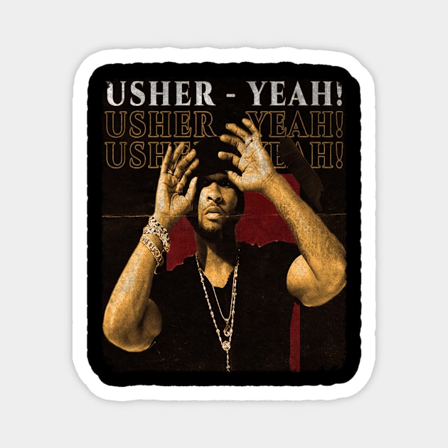 Usher Yeah! Usher Yeah! Usher Yeah! Magnet by KevinPower Art