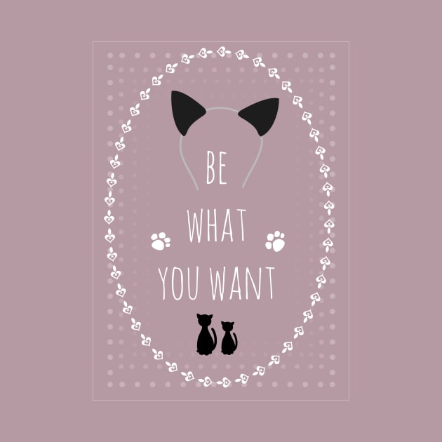 Be what you want 2 by TinkM