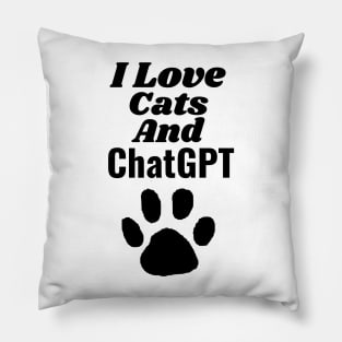 I love cats and chatgpt Pillow