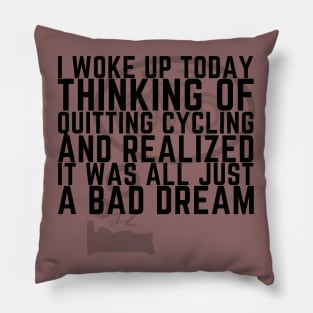 A Bad Cycling Dream Pillow