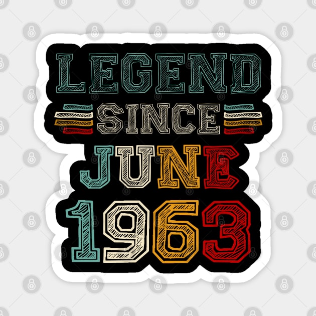 60 Years Old Legend Since June 1963 60th Birthday Magnet by SuperMama1650