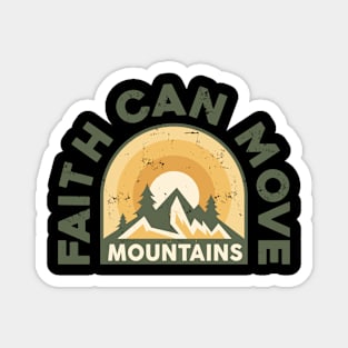 Faith Can Move Mountain Magnet