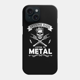 Awesome Dads Listen To Heavy Metal Metalheads Phone Case