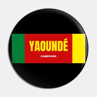 Yaoundé City in Cameroon Flag Colors Pin