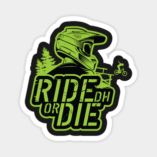 Ride Or Die Magnet