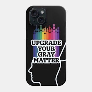 Upgrade Your Gray Matter Phone Case