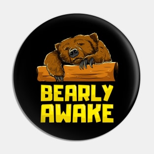 Bearly Awake Sleeping Bear Funny Barely Sleepy Pun Pin