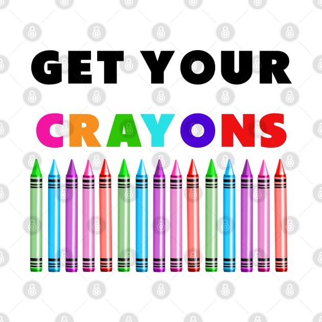 get your cray on first day of school black colors by Dolta