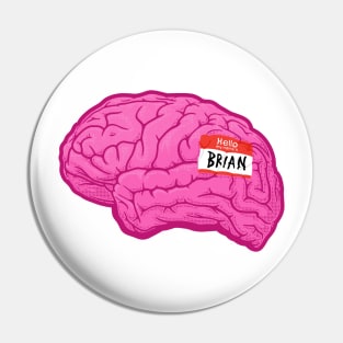 Brian Brain Pin