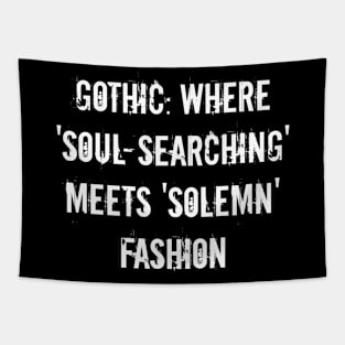 Gothic: Where 'soul-searching' meets 'solemn' fashion Tapestry