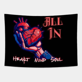 ALL IN WITH THE HAND OFFERING  HEART MIND SOUL Tapestry