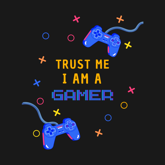 Trust Me I Am A Gamer - Yellow Text With Controllers by Double E Design