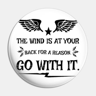THE WIND AT YOUR BACK T-SHIRT Pin