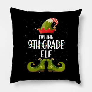 Im The 9Th Grade Elf Christmas Pillow