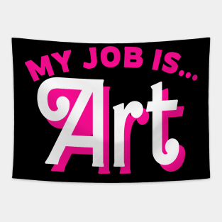 My Job Is Art Retro Pink Style Tapestry