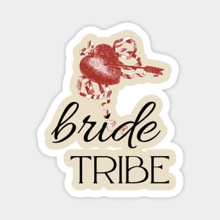 Bride Tribe Bride Bachelorette Party Shirts Bridal T-Shirt Wedding Tshirt Classy Magnet