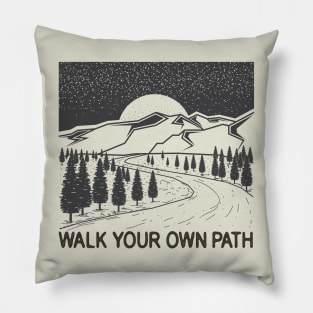 walk your own path Pillow