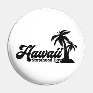 Hawaii Statehood Day Pin