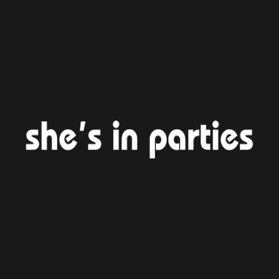 Bauhaus- she's in parties T-Shirt T-Shirt