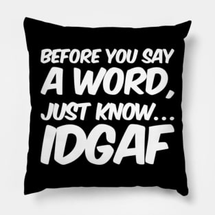 IDGAF Pillow