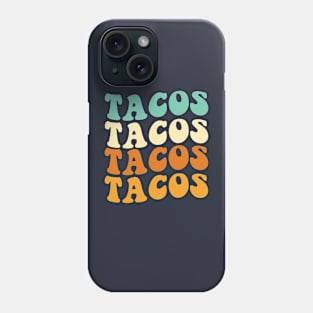 Funny Taco Lover Gift Retro Tacos Gift Groovy Tacos Phone Case