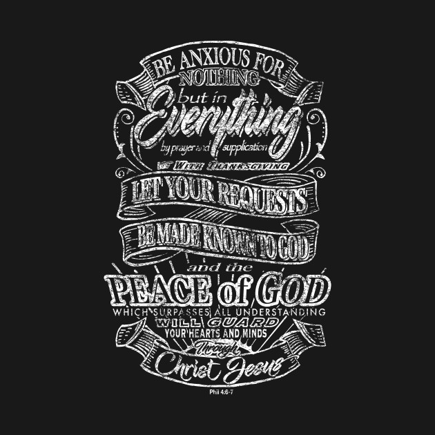 Be Anxious For Nothing Peace Of God Philippians 46 7
