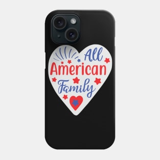 All American Family Phone Case