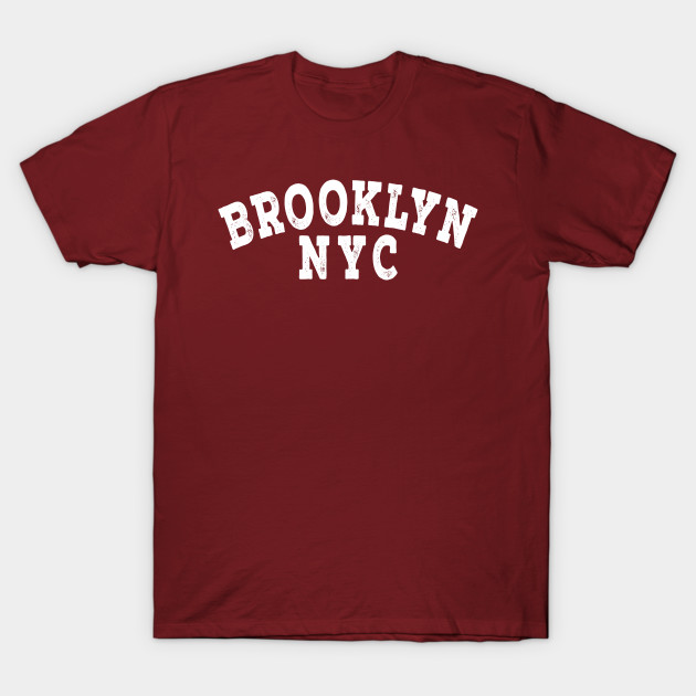 brooklyn - Brooklyn - T-Shirt | TeePublic