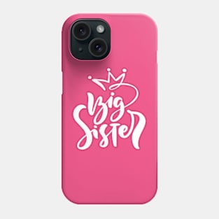 big sister Phone Case