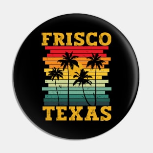 Frisco Texas Retro Tropical Summer Palm Trees Pin