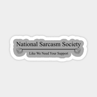 National Sarcasm Society Magnet